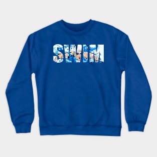 Swim like a girl swimming aquatic blue Swimming Sport Gift Crewneck Sweatshirt